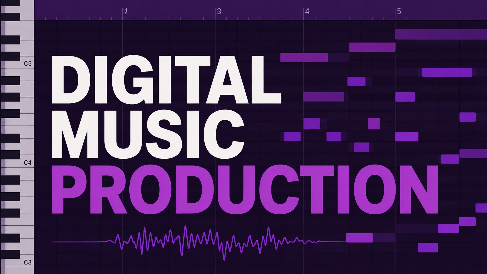 Intro to Digital Music Production
