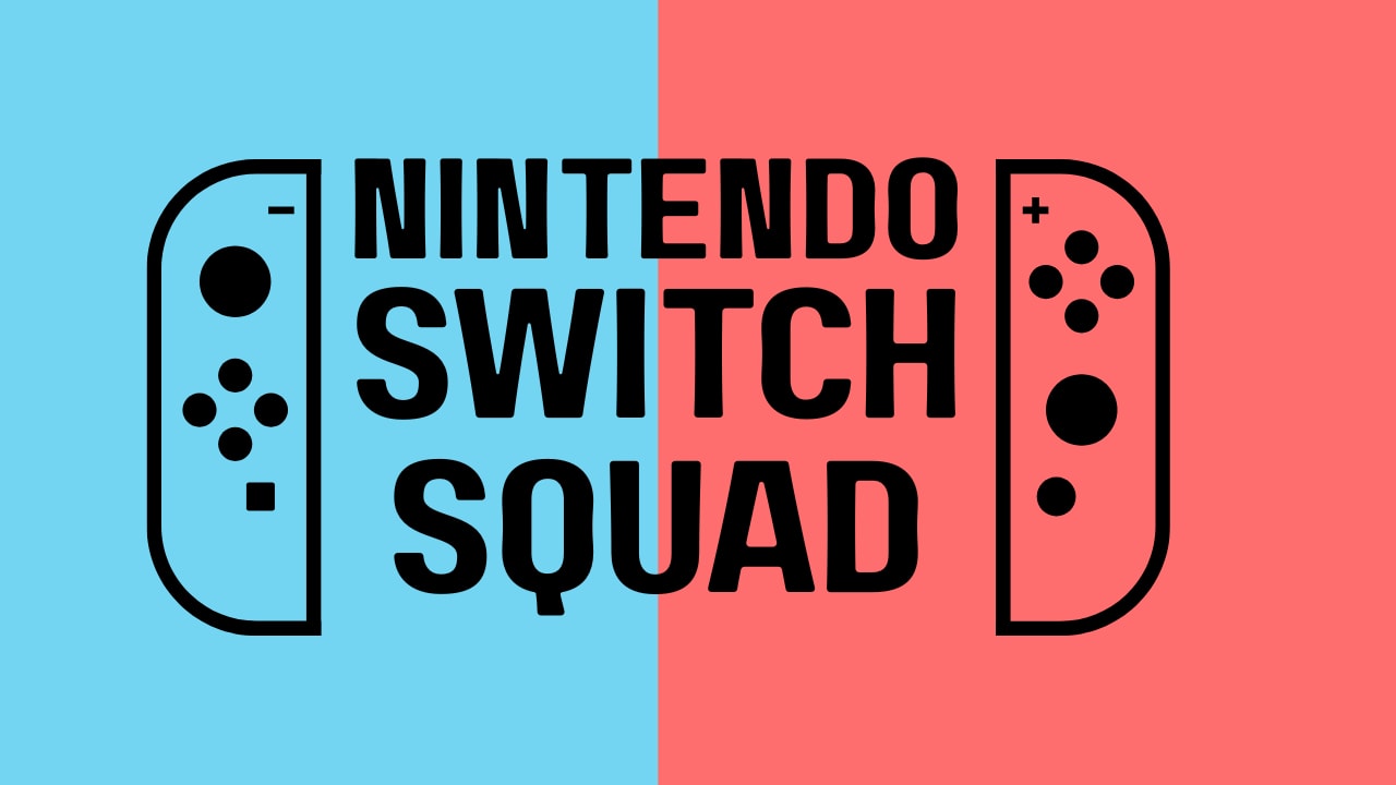 Nintendo Switch Squad