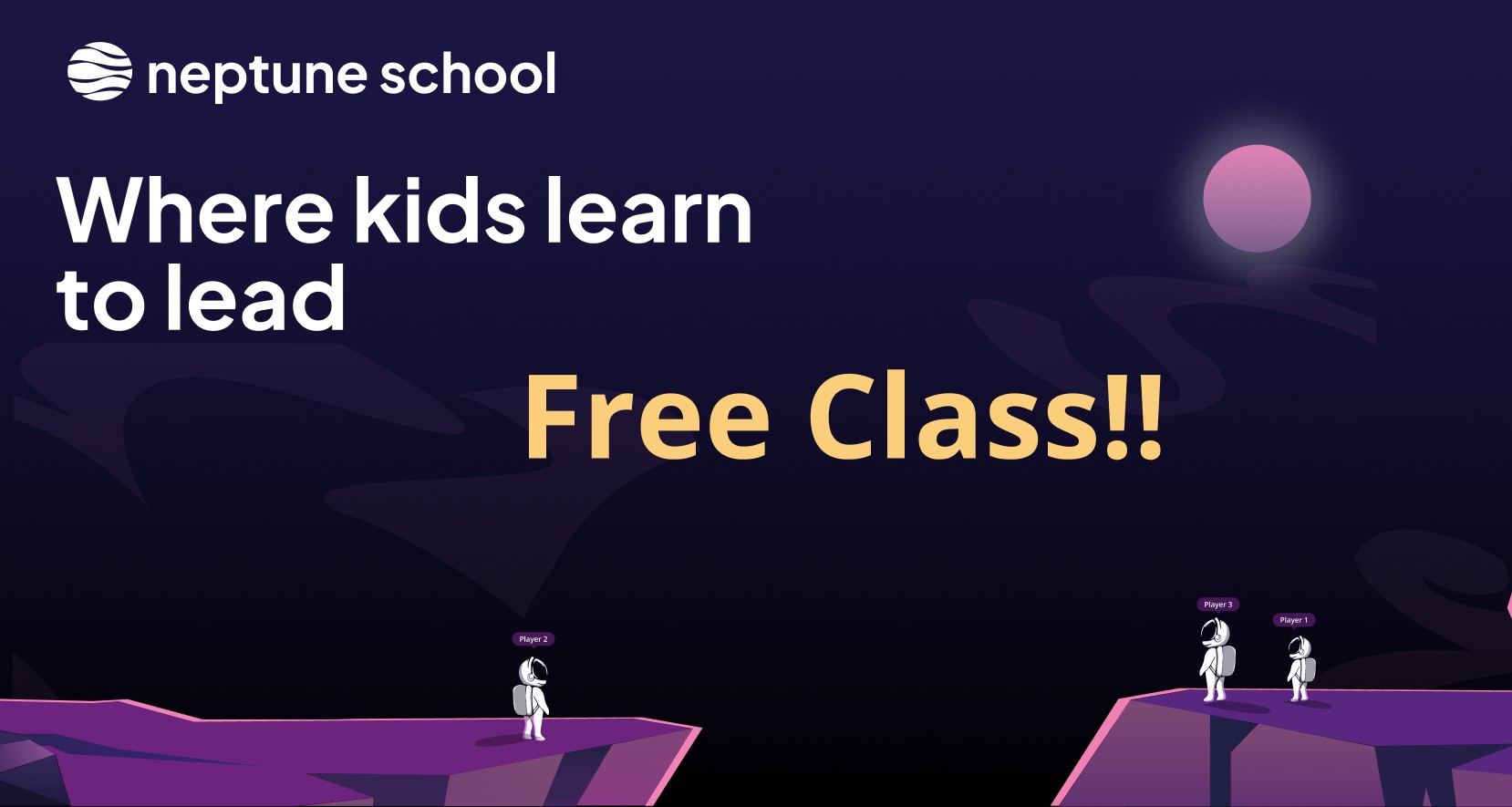 Free Trial! Neptune Leadership Class