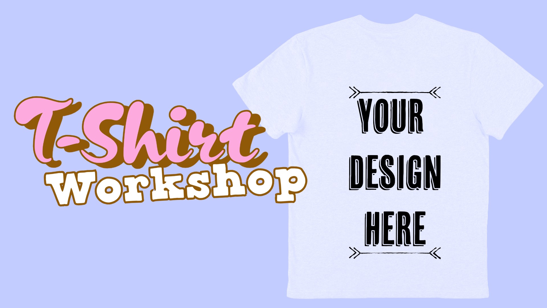 T-Shirt Workshop